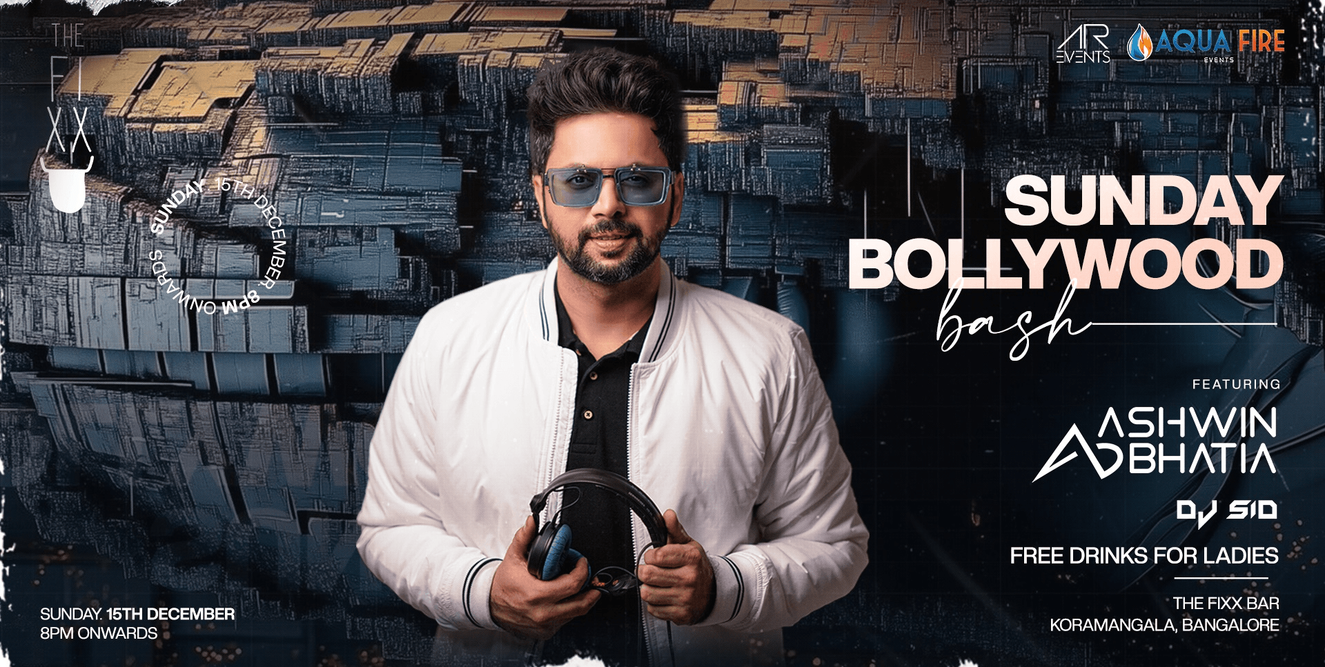 Sunday Bollywood Bash | The Fixx