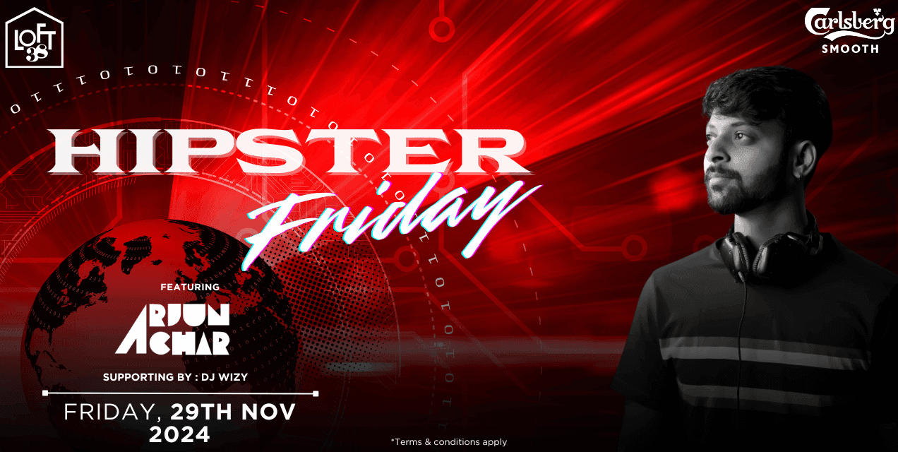 Hipster Friday Ft Arjun