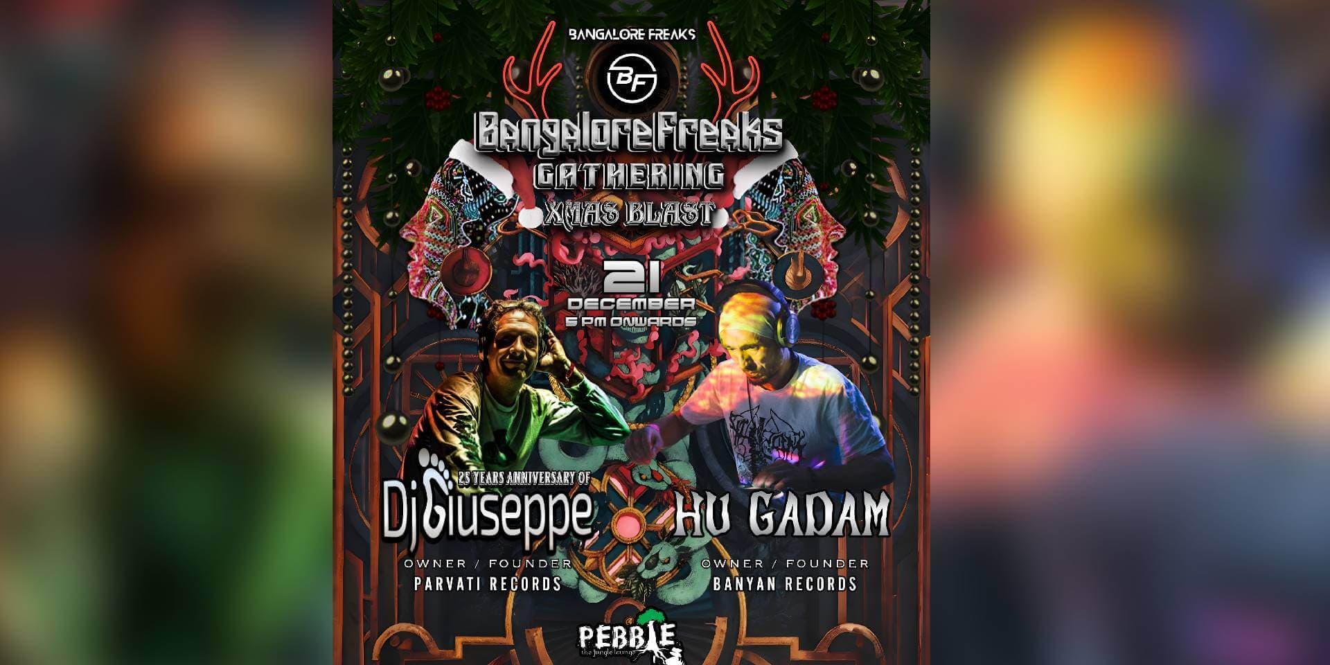 Bangalore Freaks Gathering - Xmas Blast | Pebble 