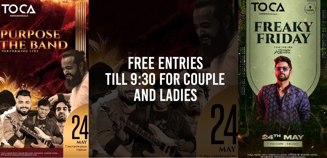 Freaky Friday x Purpose The Band | Toca Kormangala