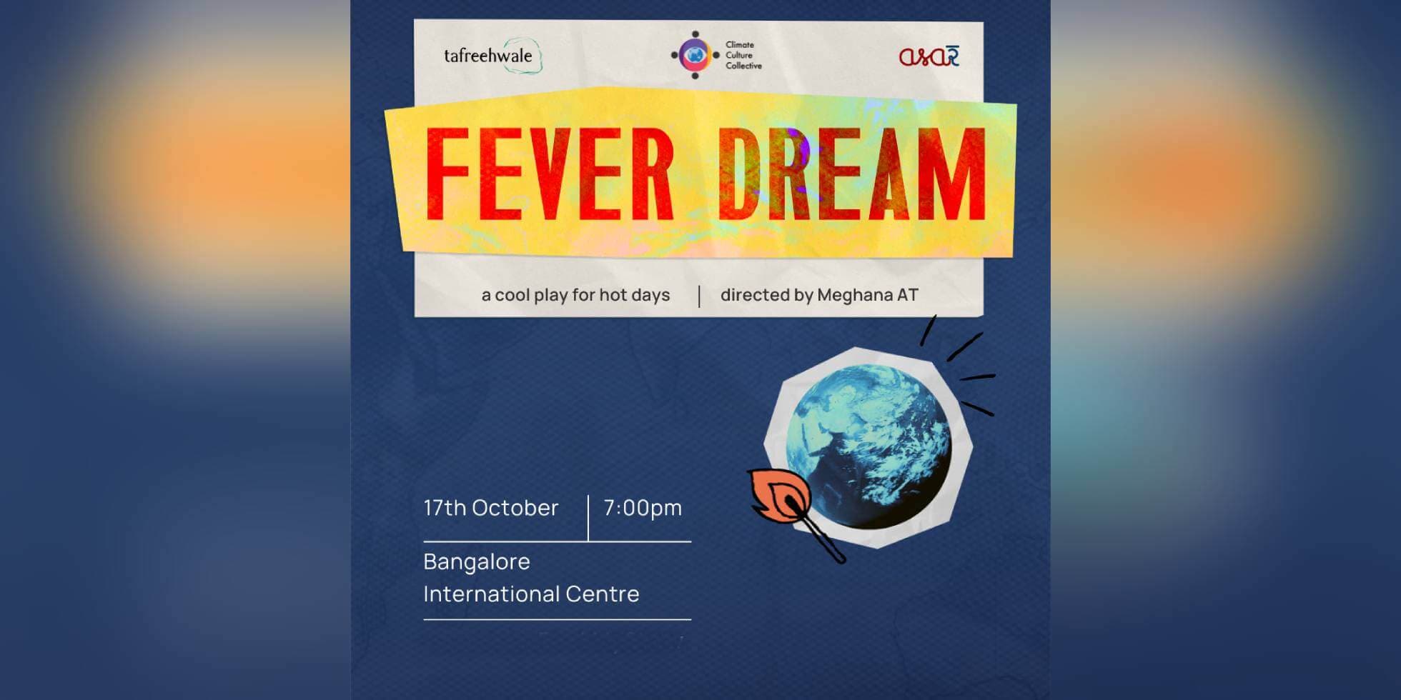 Fever Dream: A Sharp, Satirical Take On Climate Change Premieres In Bengaluru