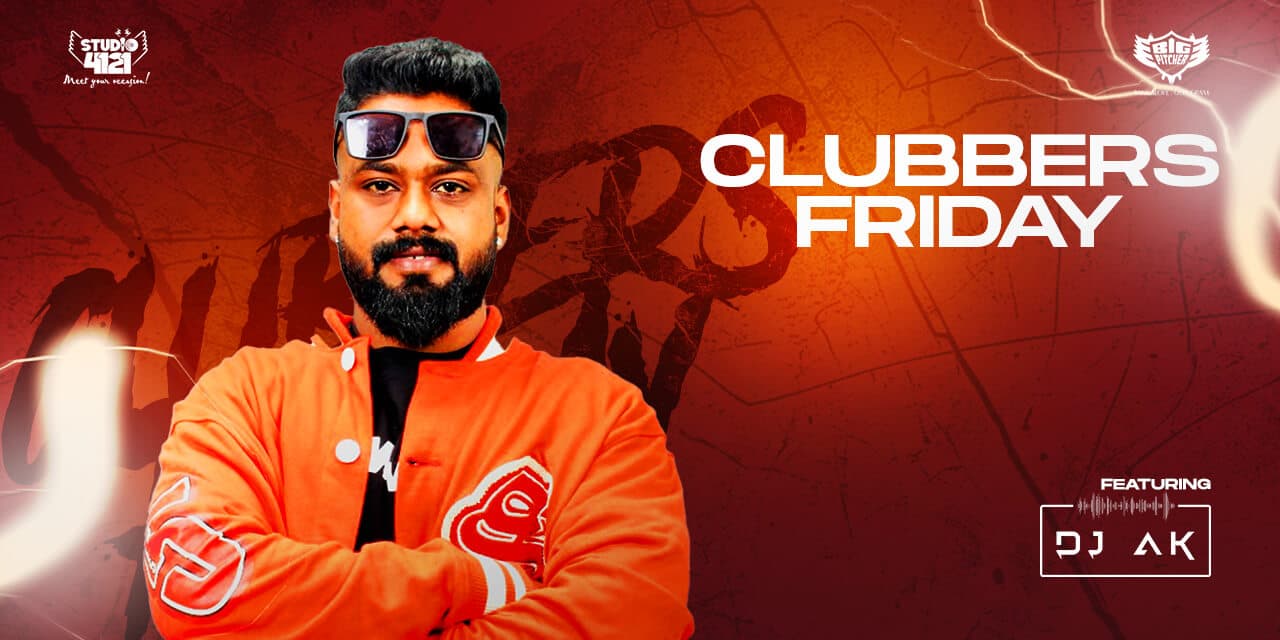 Clubbers Friday | Indiranagar
