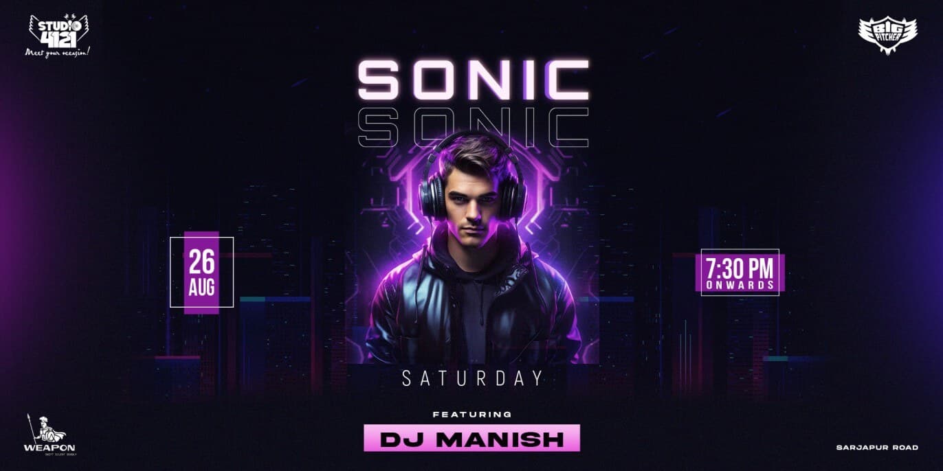 Sonic Saturday | Sarjapur 