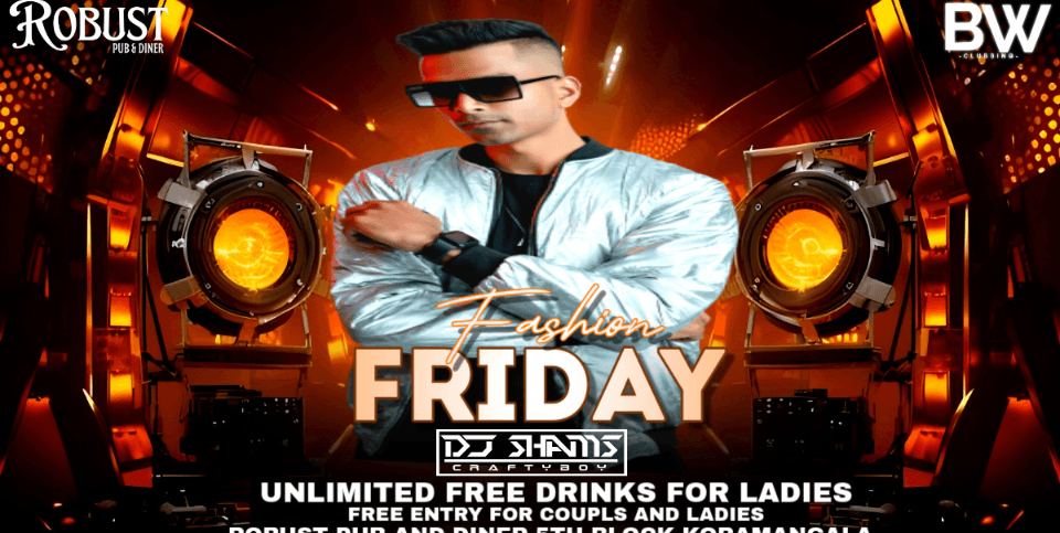 Fashion Friday Bollywood Night | Robust