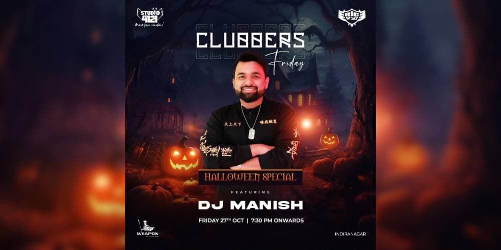 Clubbers Friday | Indiranagar