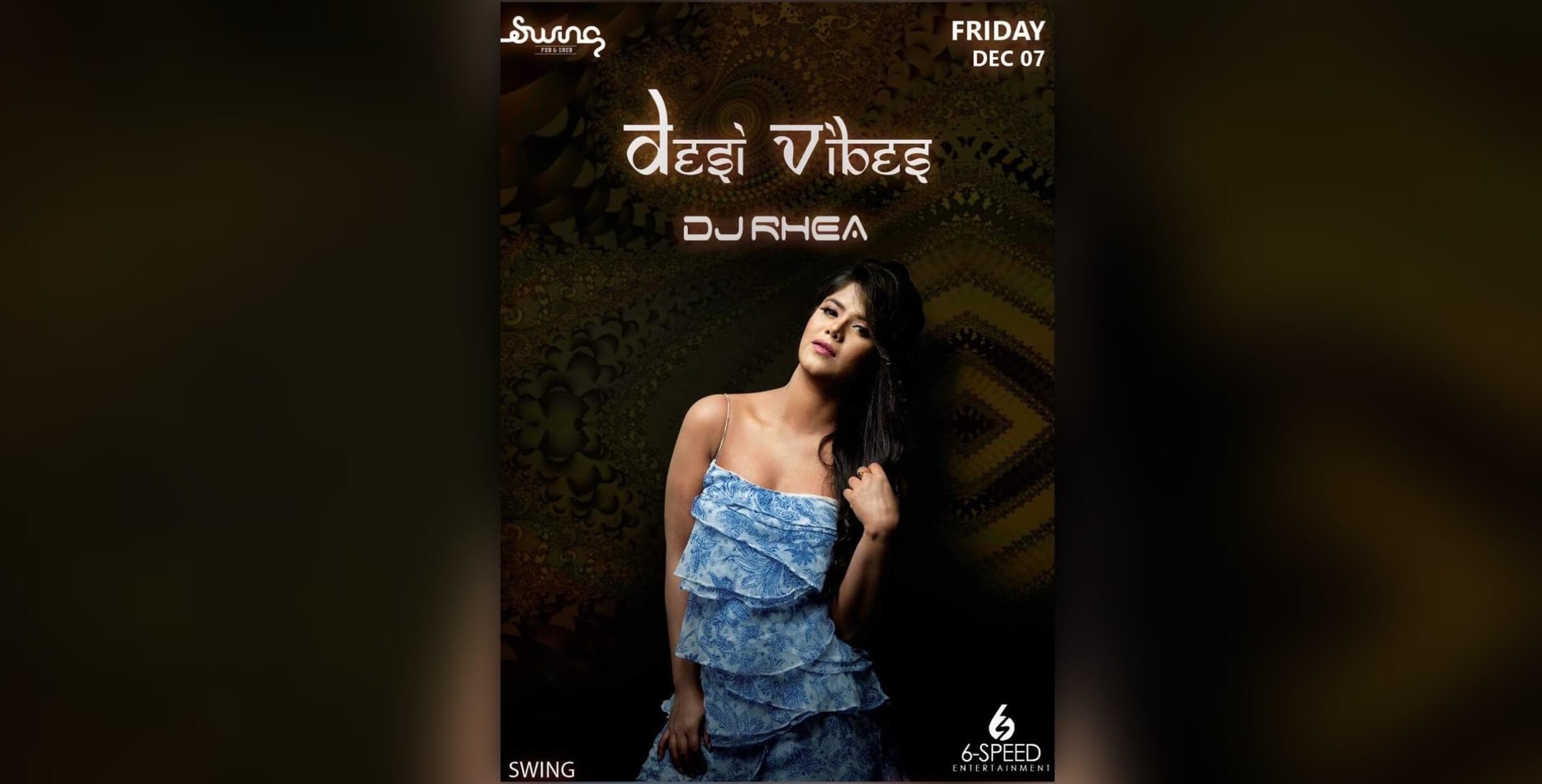 Desi Vibes ft. DJ Rhea