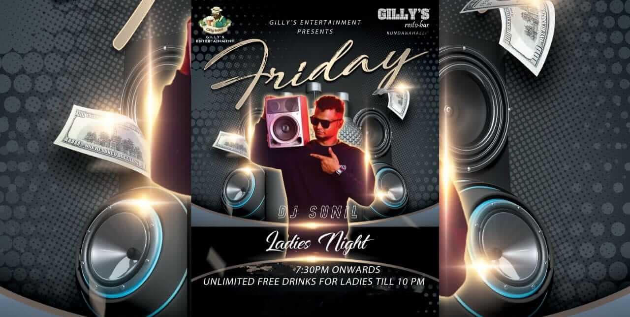 Friday Ladies Night | Gillys Kundanahalli