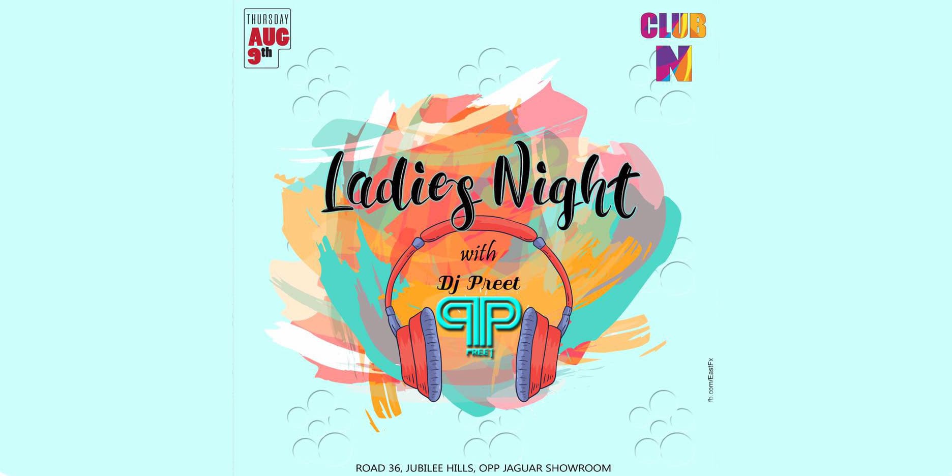 Ladies Night with DJ Preet