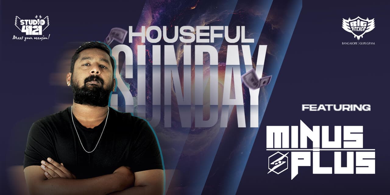 Houseful Sundays | Indiranagar