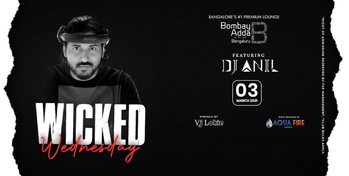 Wicked Wednesday Ft. DJ Anil