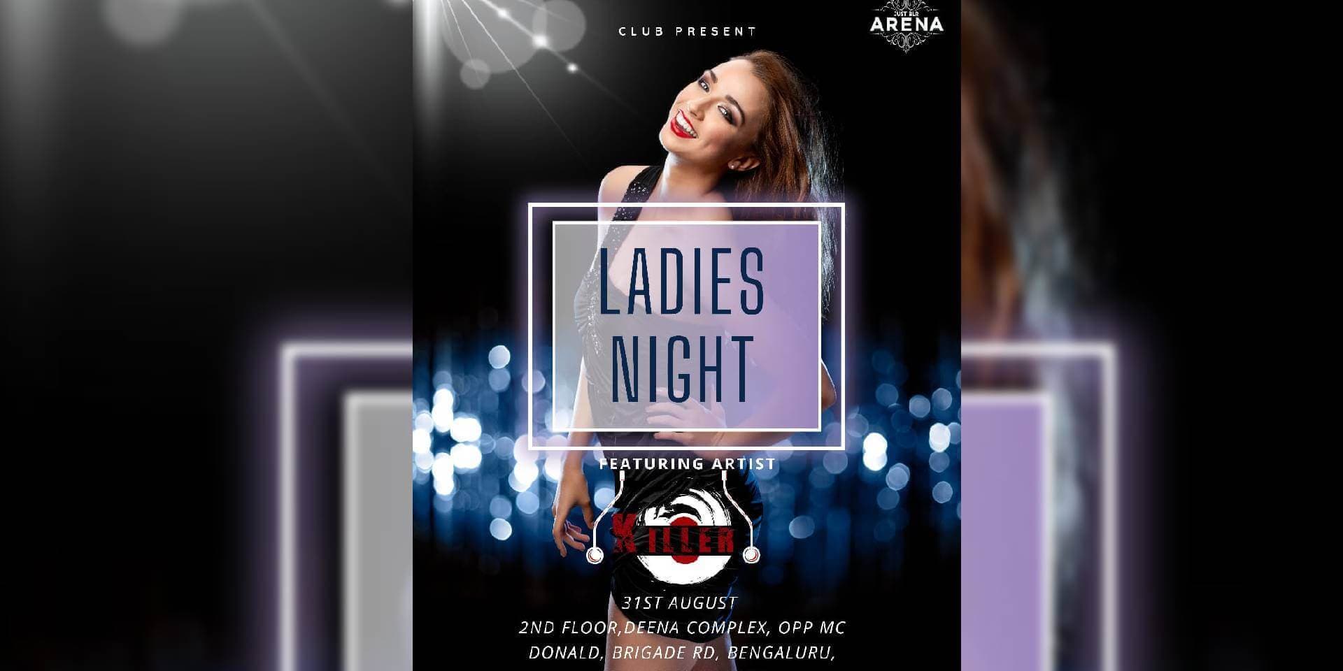 Ladies Night | Jst Blr