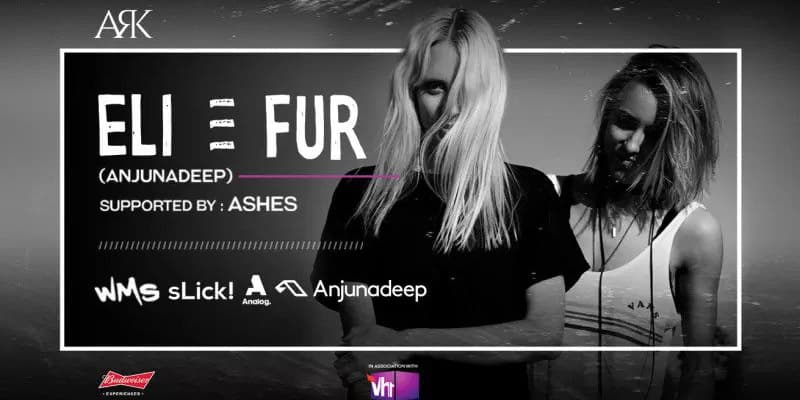 Eli & Fur (Anjunadeep) at Ark Mumbai