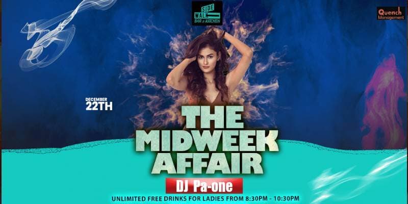 The Mid Week Affairs Ft. DJ PA-One