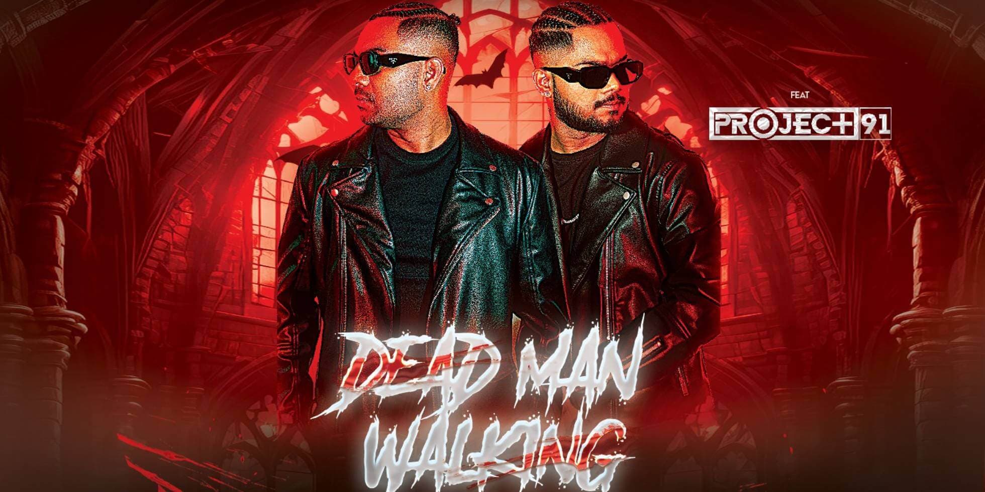 Dead Man Walking Ft Project91