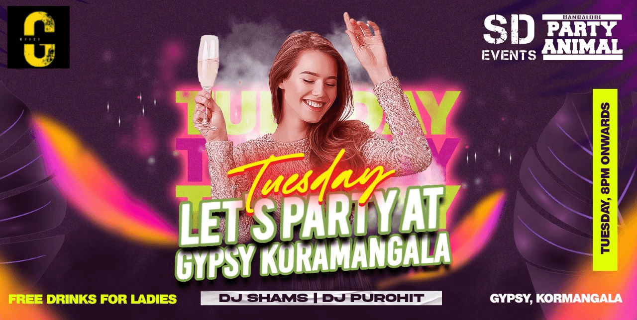 Tuesday Let's Party At Gypsy
