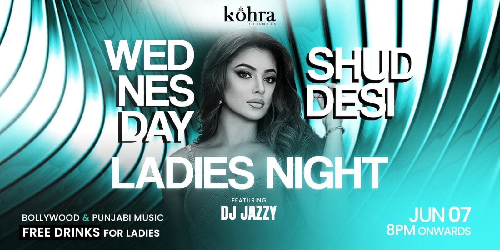 Shud Desi Wednesday Ladies Nights