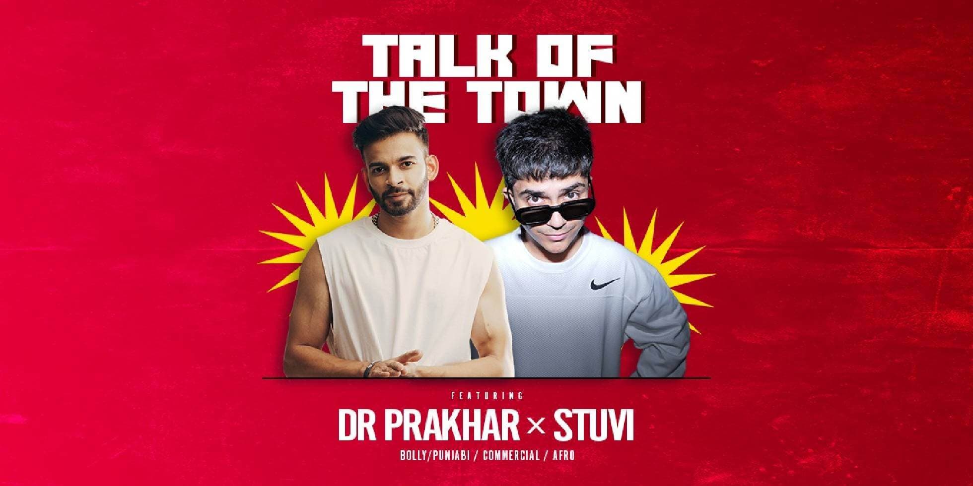 Talk Of The Town Ft Dr.Prakhar And Stuvi 