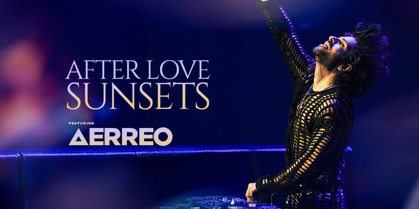 After Love Sunsets | Aerreo