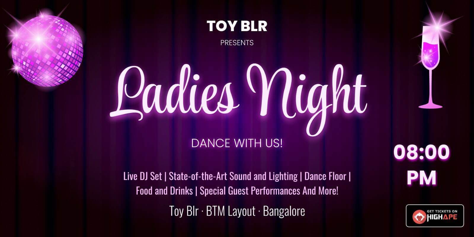 Ladies Night | Toy Blr