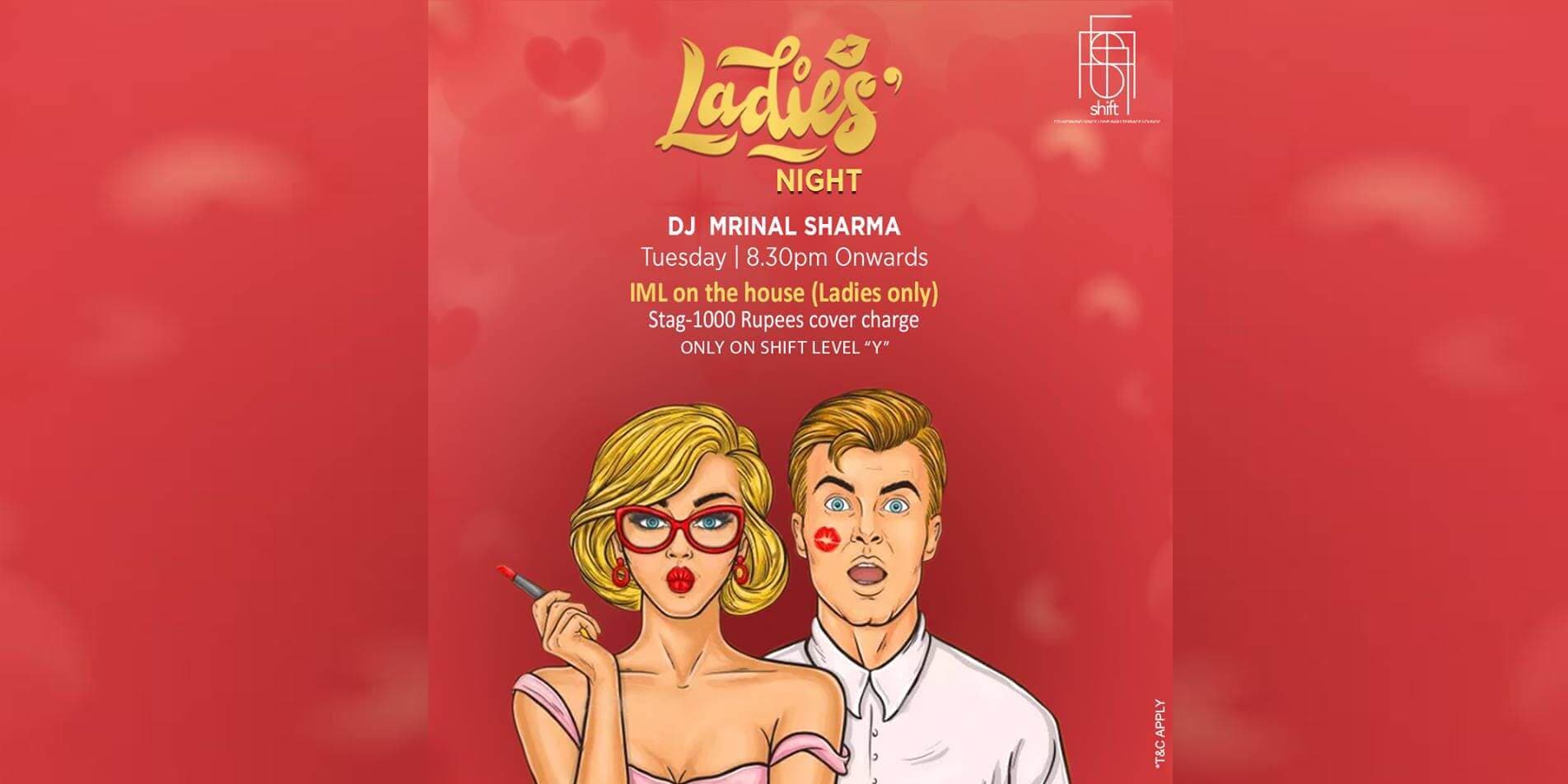 Ladies Night with DJ Mrinal Sharma