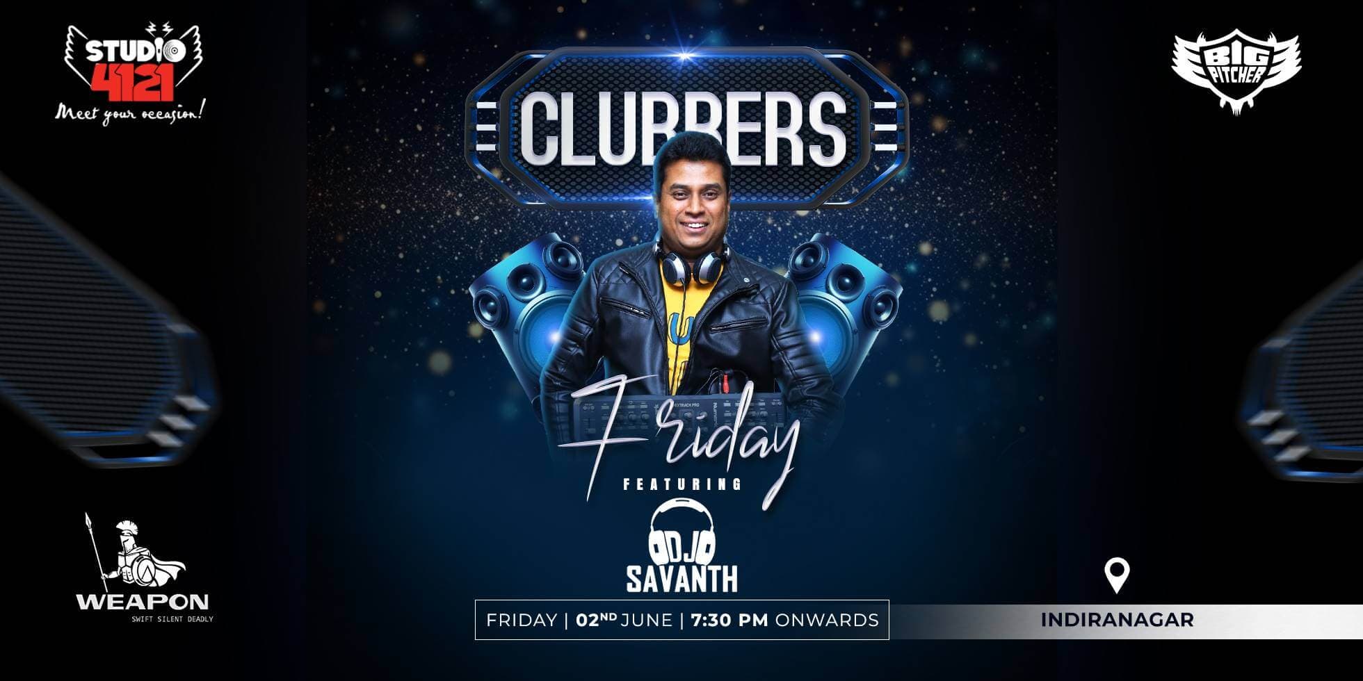 Clubbers Friday | Indiranagar