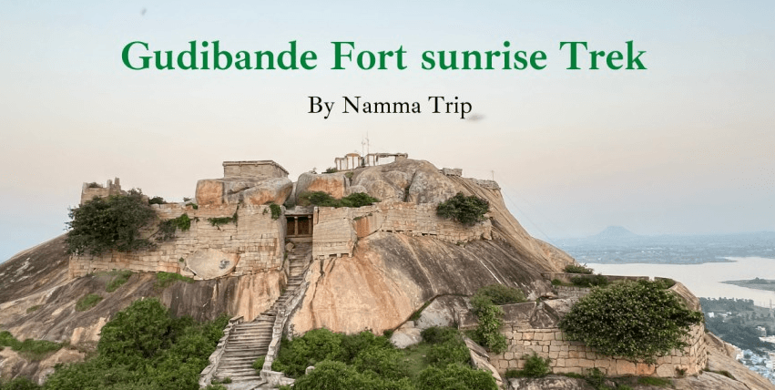 Gudibande Fort Sunrise Trek From Bangalore