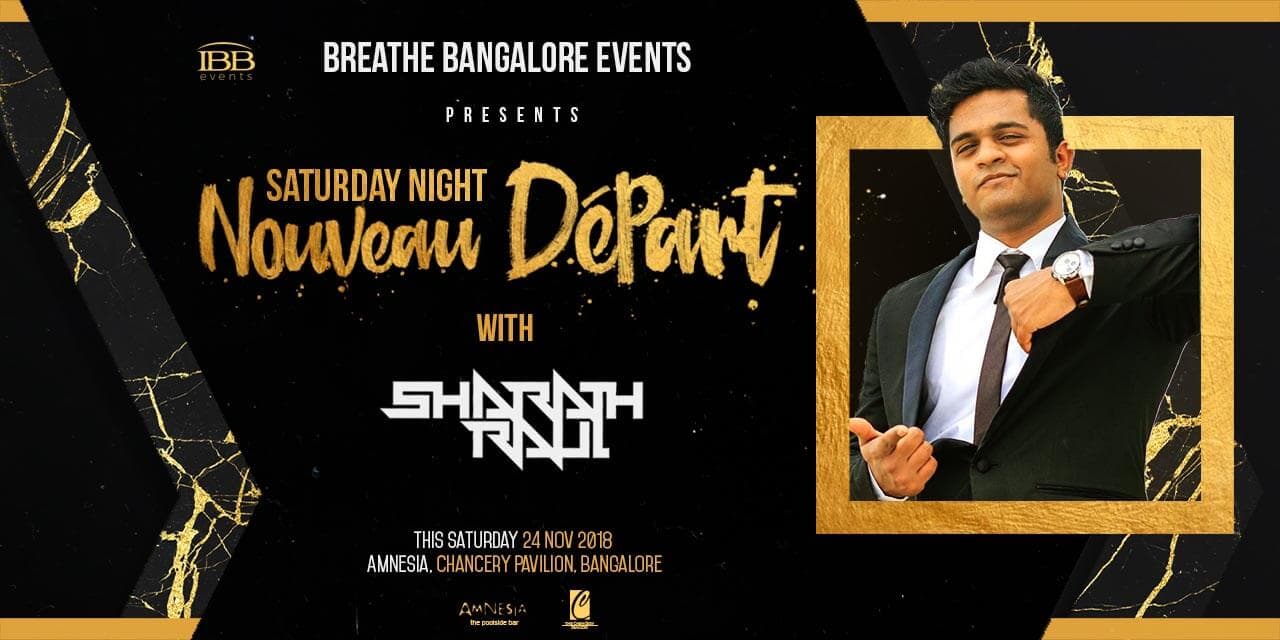 Saturday Night Nouveau Départ (New Beginning) with DJ Sharat Raul.