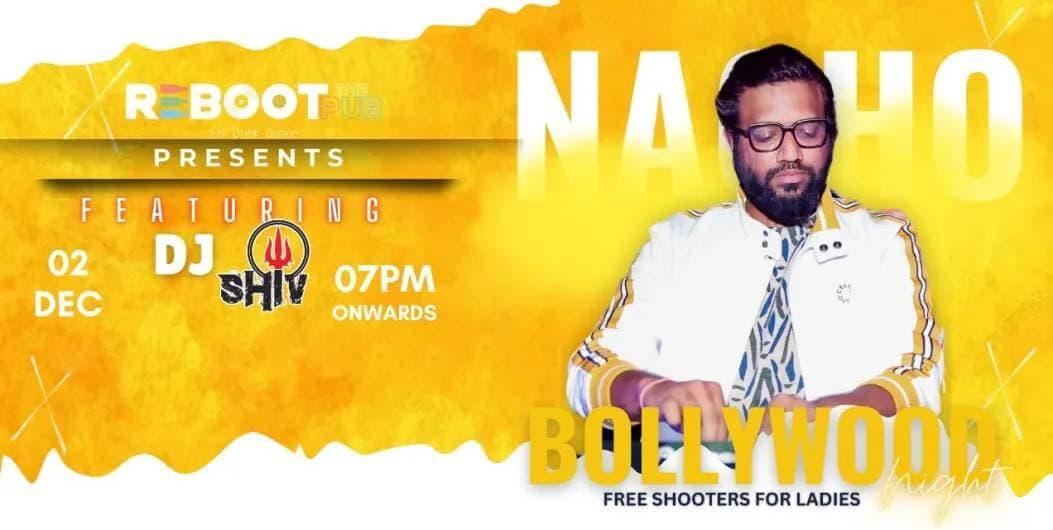 Saturday Nacho Bollywood Night 