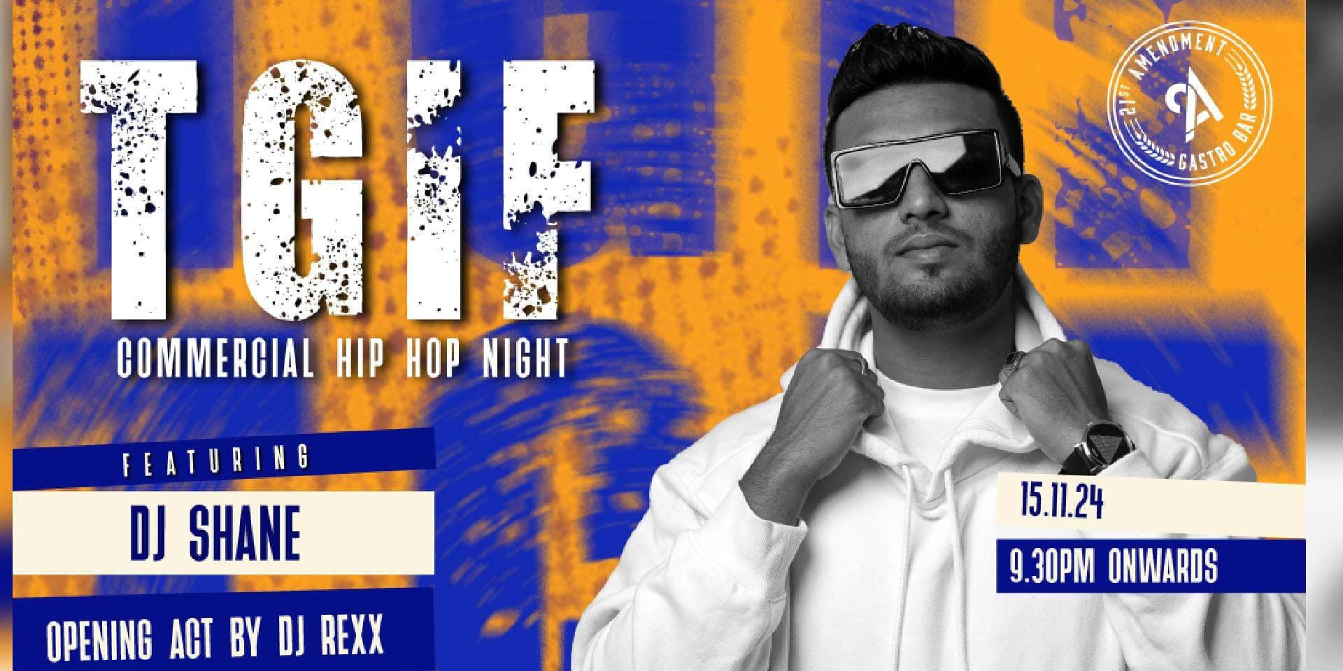 T.G.I.F HipHop And Commercial | 21st Amendment