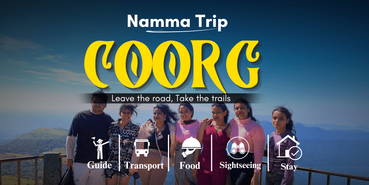 Coorg Trip From Bangalore | Namma Trip