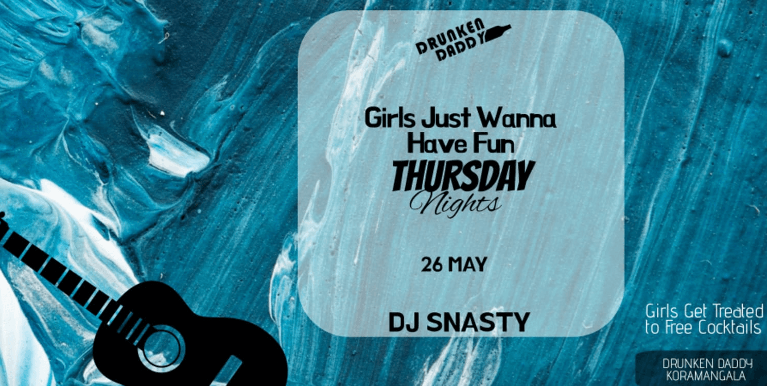 Girls Just Wanna Have Fun - Thursday Nights