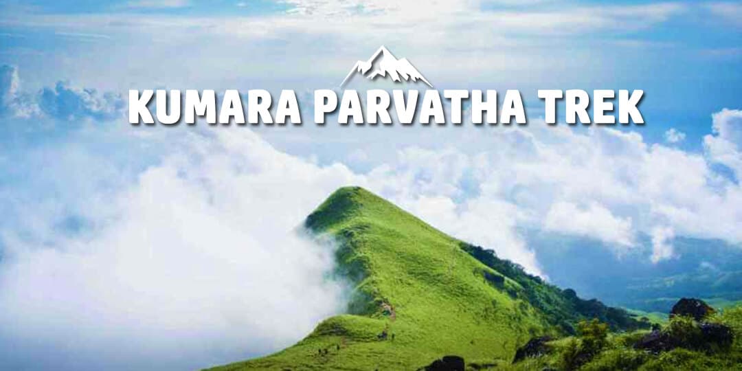 Kumara Parvatha Trek | Plan The Unplanned- August 