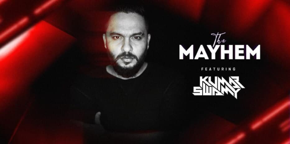 The Mayhem Ft DJ Kumar Swamy