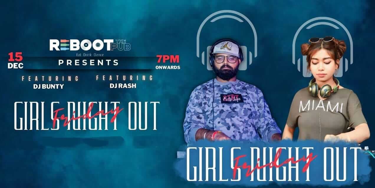 Friday Girls Night Out | Reboot The Pub
