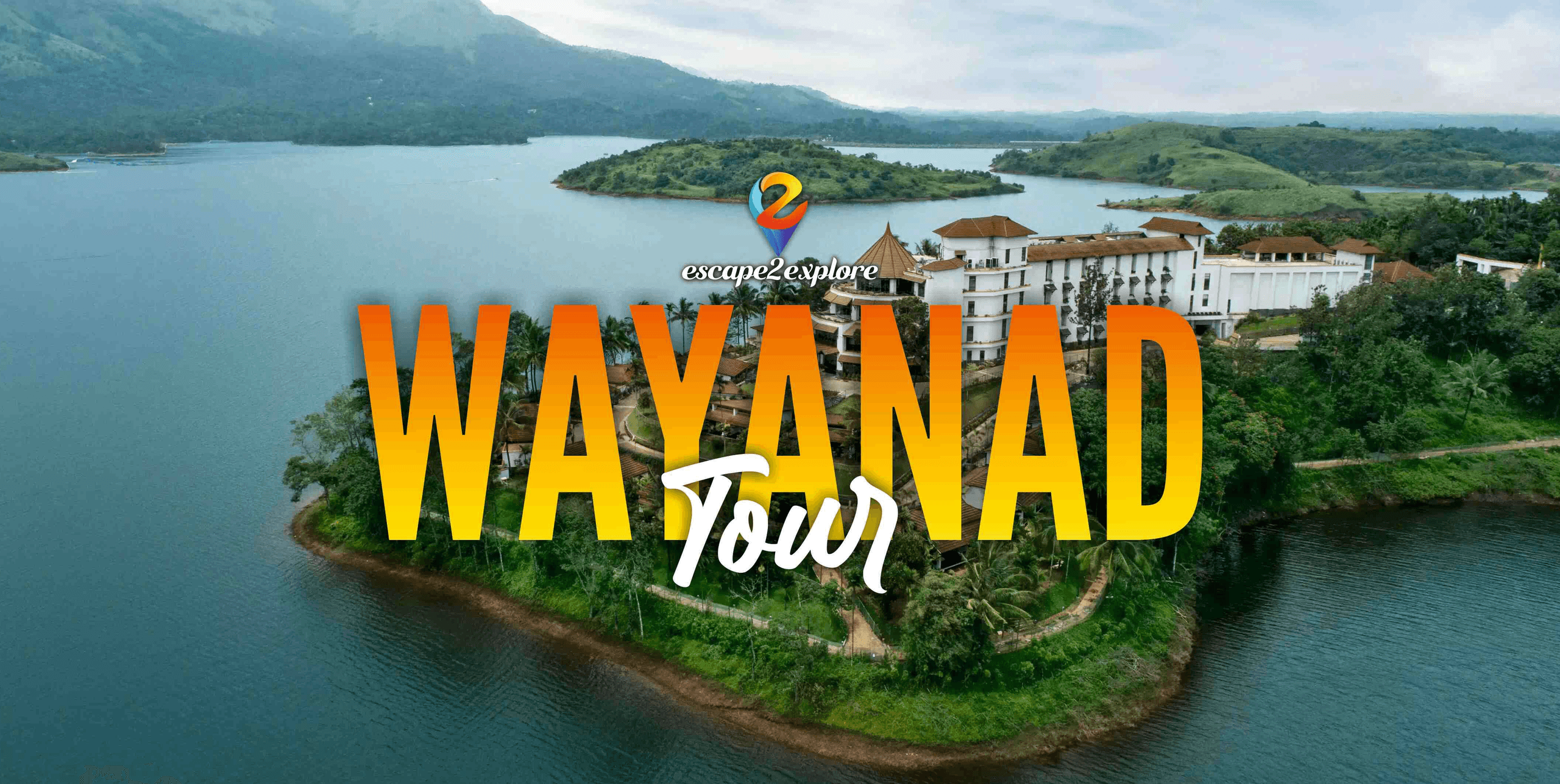 Wayanad Tour Package By E2E