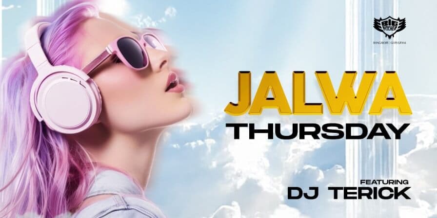 Jalwa Thursday