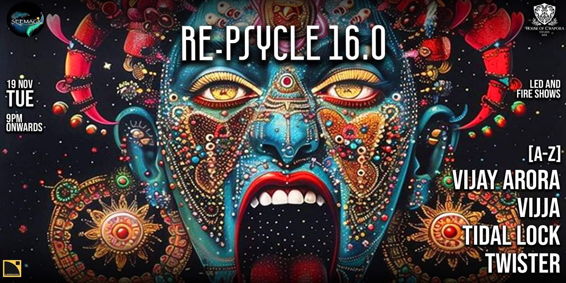 Re-Psycle 16.0 | House of Chapora