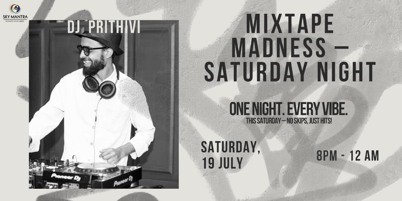 Mixtape Madness Saturday Night At Sky Mantra