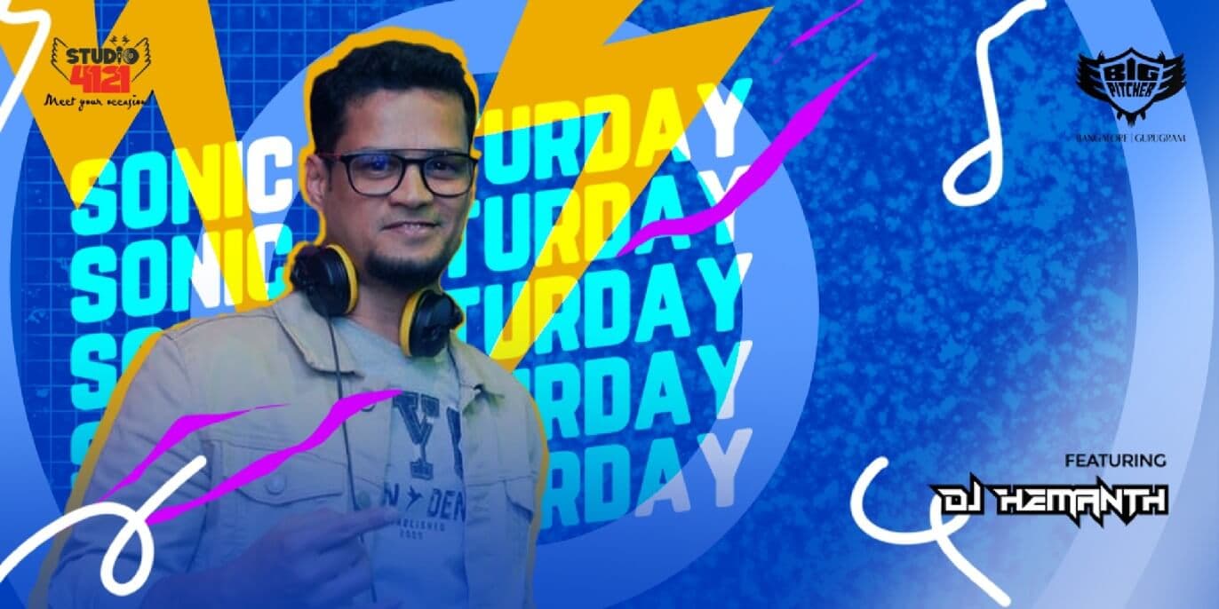 Sonic Saturday | Indiranagar