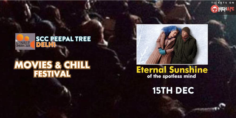 Movies & Chill Festival - 15th Dec: Eternal Sunshine of the Spotless Mind