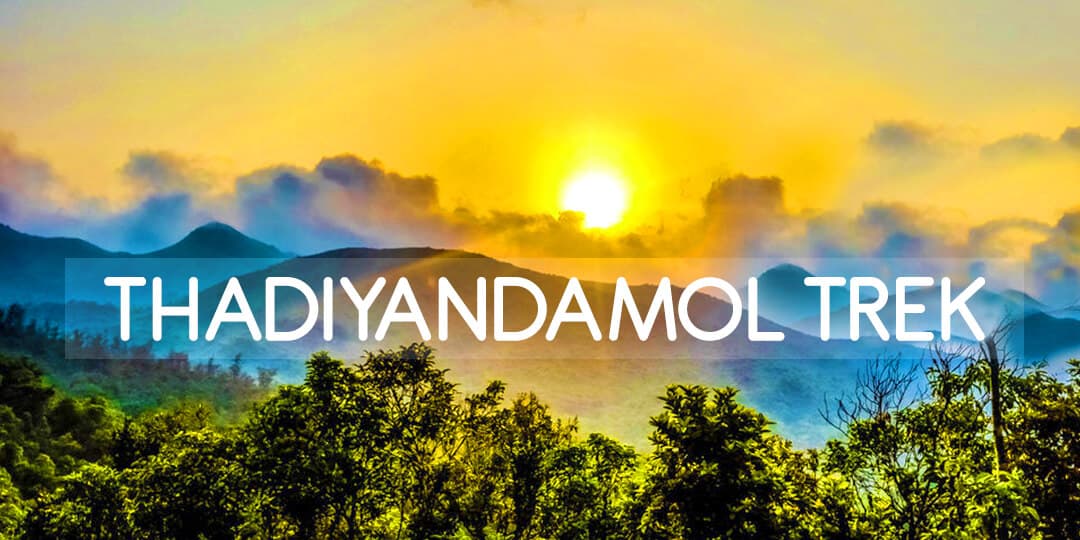 Thadiyandamol Trekking Two Day Outing | Namma Trip 