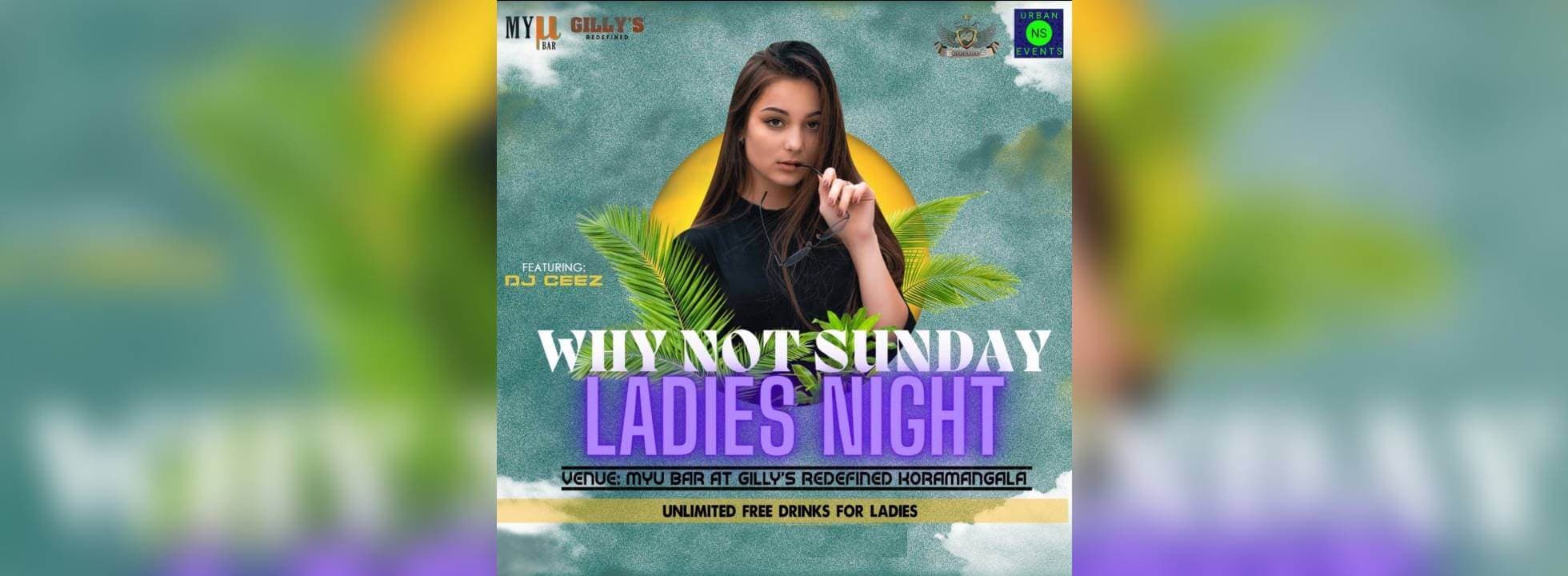 Why Not Sunday - Ladies Night