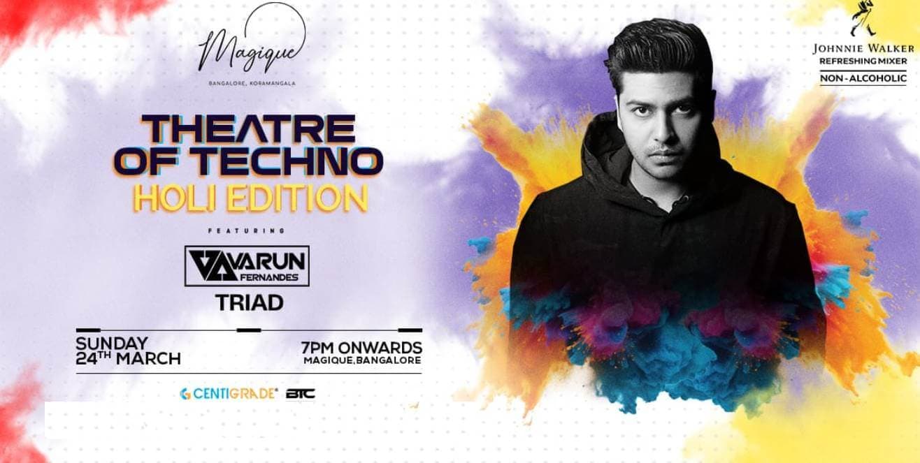 Theatre Of Techno Ft Varun Fernandes 