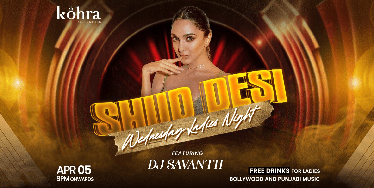 Shud Desi Wednesday Ladies Nights