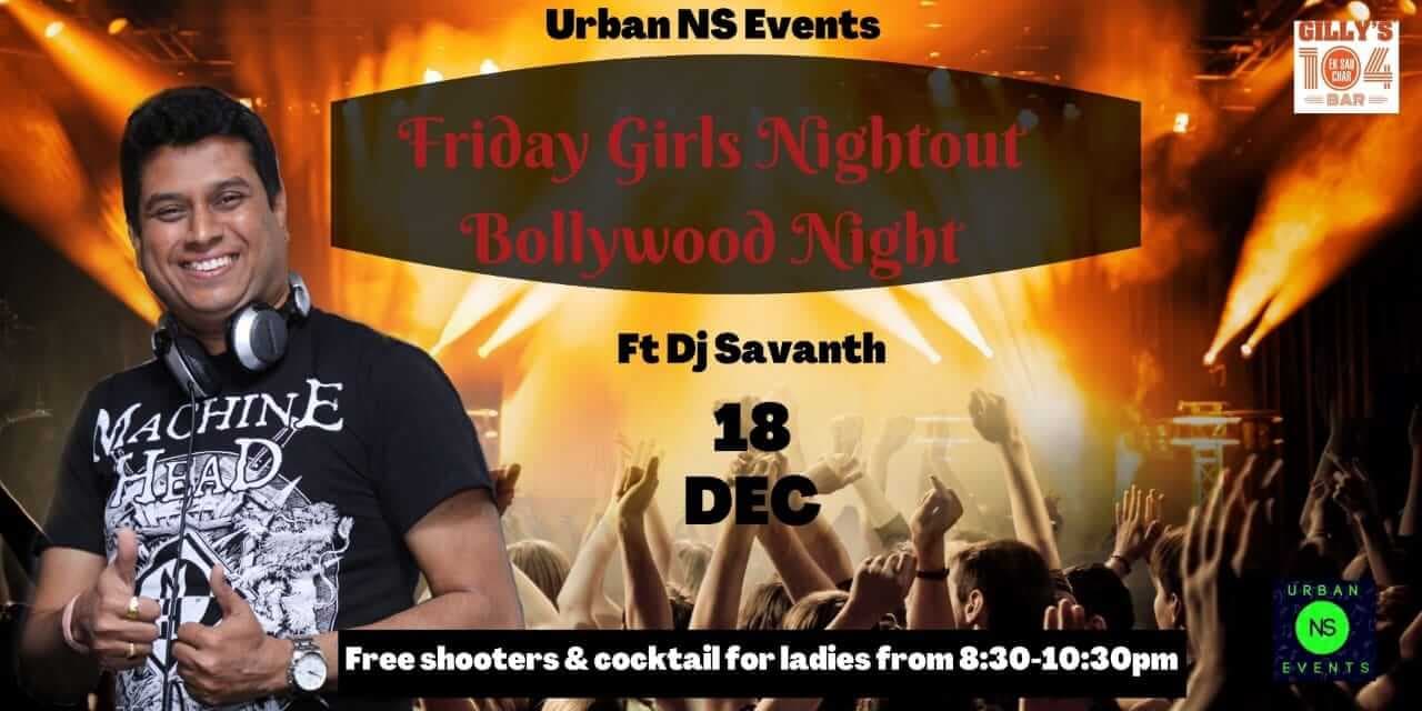 Bollywood Night At Gillys 104 - Free Entry For All