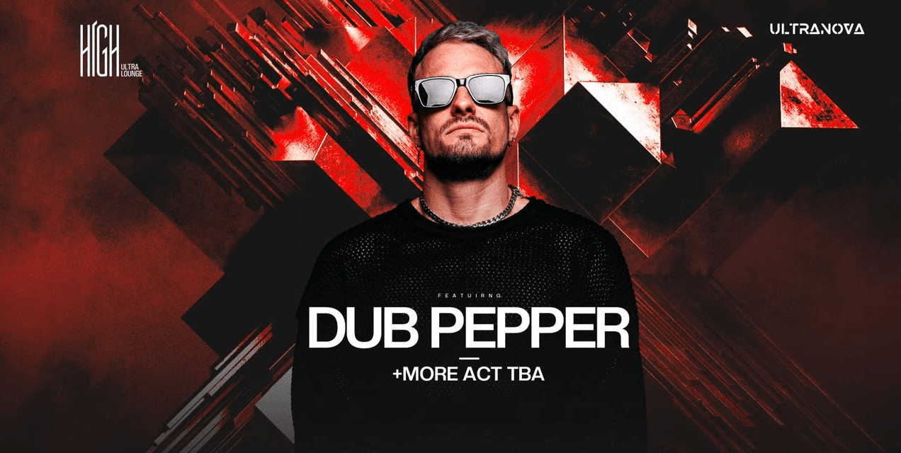 Ultra High | Dub Pepper | 31st Floor sky High Experience