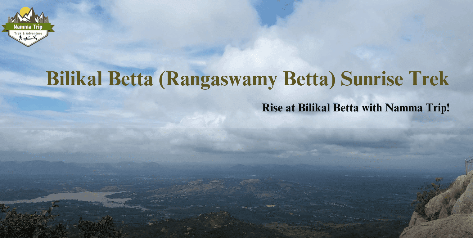Bilikal Betta Sunrise Trek | Namma Yatri