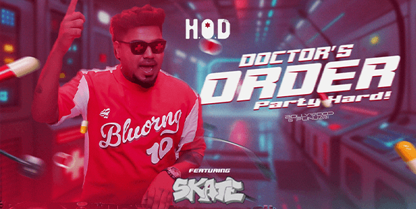 Doctors Order Party Hard | HOD 