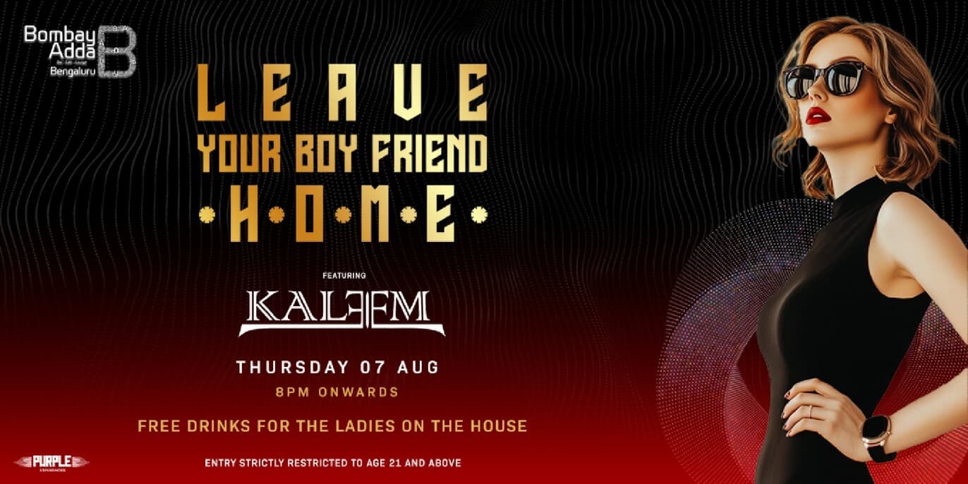 Leave Your Boyfriend Home