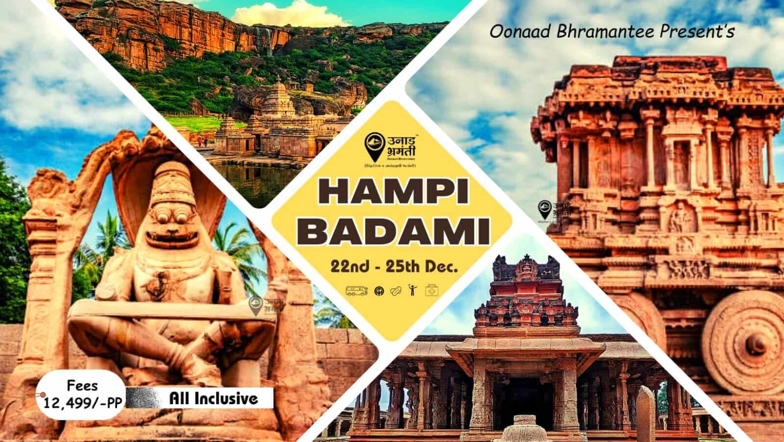Hampi Badami Heritage Tour With Oonaad Bhramantee